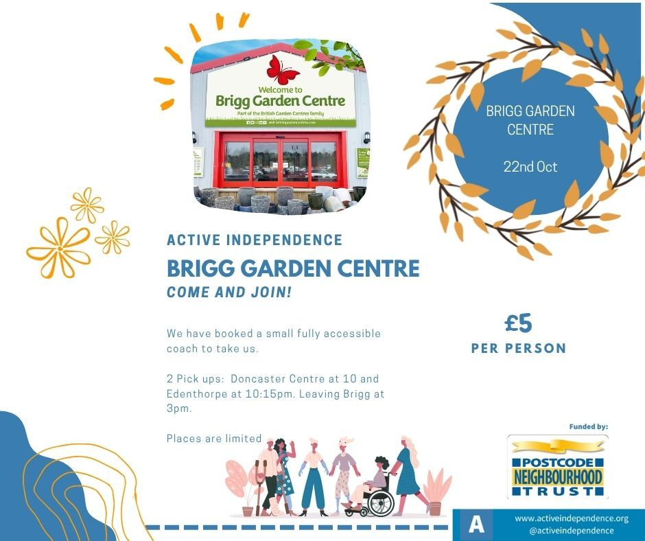 Brigg Garden Centre – Active Independence